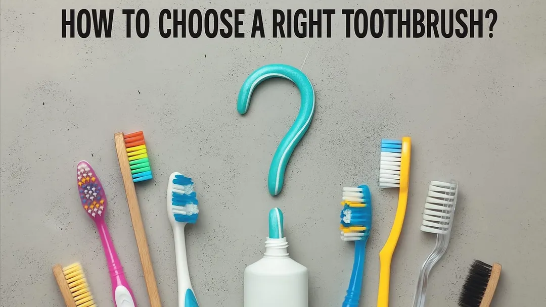 How to choose a right toothbrush.